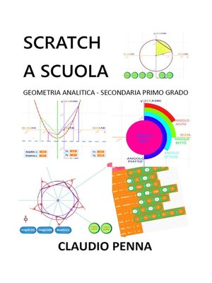 cover image of Scratch a scuola. Geometria analitica secondaria primo grado